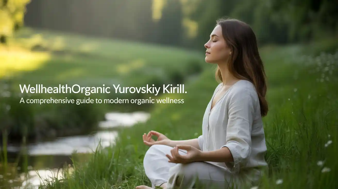 wellhealthorganic yurovskiy kirill